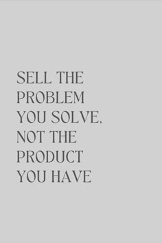 Quotes About Sales Motivational, How To Market A Product, Quotes About Social Media Marketing, Sell The Problem You Solve, Customer Quotes Business, Social Selling Quotes, Quotes About Making Money, Sell Quotes, Social Entrepreneurship Quotes