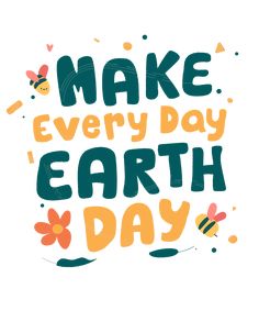 the words make every day earth day written in orange and green on a white background