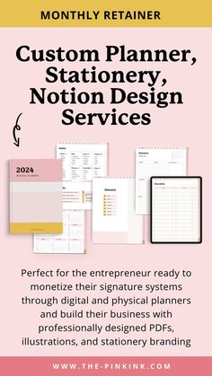 the pink planner is shown with text that reads custom planner, stationery, notion design services