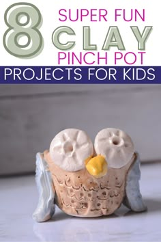 the 8 super fun clay pinch pot projects for kids