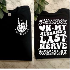 Cute Design ! Custom Made And Will Ship Within A Few Days! On Gildan Unisex Short Sleeve Check Out My Page For More Designs On My Husbands Last Nerve, Wife Life Shirt, Fun Christmas Shirts, Frenchie Mom, Penguin T Shirt, Preppy Southern, Autumn T Shirts, Black Graphic Tees, Wife Life