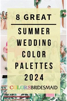 the words 8 great summer wedding color palettes for 2021