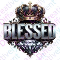 the word, bessed with a crown on top and diamonds in front of it