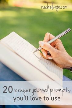 a person writing on a notebook with the words, 20 prayer journal prompts you'll love to use