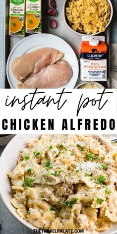 the ingredients for instant pot chicken alfredo are shown in bowls and on trays with text overlay