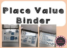 the place value binder is shown in three different pictures, including numbers and symbols