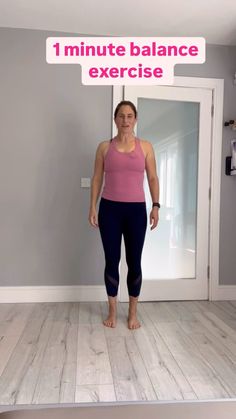 a woman standing in front of a mirror with the words i minute balance exercise above her