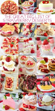 the great big list of strawberry desserts is on display in this collage, and it