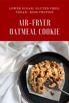 an oatmeal cookie on a plate with the words, air - fryer oatmeal cookie