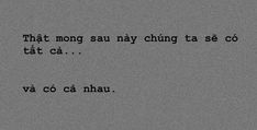 a black and white photo with the words that mong sau nay chin ta se co