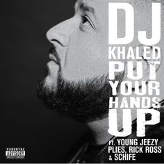 dj khaled put your hands up cover art