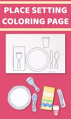 a table setting with paper plates and utensils on it, next to a pink background that says place setting coloring page