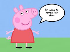 peppa the pig is talking to someone with a speech bubble above his head that says hello, i'm peppa, today it'll be barefoot