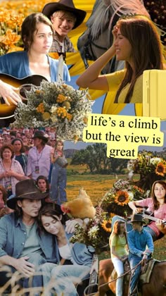 a collage of people and animals with words above them that read life's a climb, but the view is great