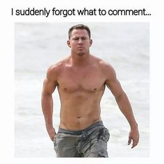 a shirtless man walking in the water with his hand on his hip and text that reads, i suddenly forgot what to comment