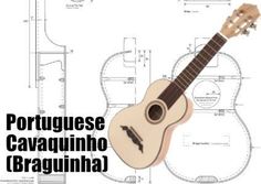 an acoustic guitar sitting on top of a blueprinted sheet with the words portuguese cavaguino braquinha