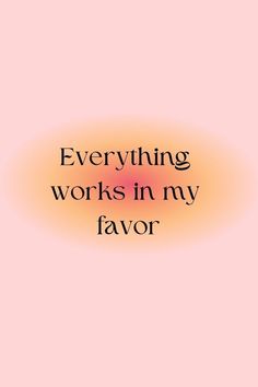 an orange and pink background with the words everything works in my flavor