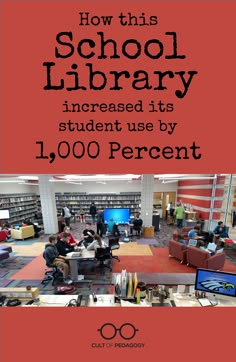 the cover of how this school library increased its student use by 1, 000 percent