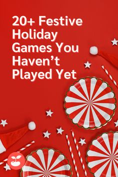 some candy canes and candies on a red background with the words 20 festive holiday games you haven't played yet