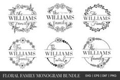 the williams family monogram bundle is shown in black and white with floral wreaths