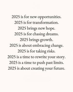 the text is written in black and white on a piece of paper that says, 205 is for new opportunity