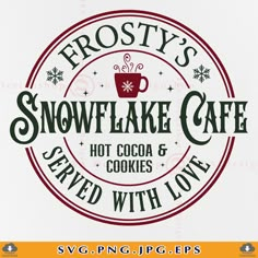 frosted hot cocoa and iced with love snowflake cafe svg cut file