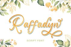 an orange and green floral font with the words raffadyn script on it