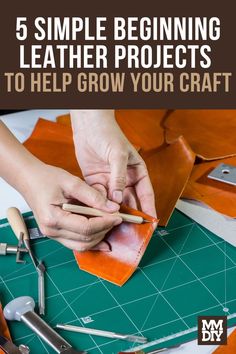 5 Simple Beginning Leather Projects to Help Grow Your Craft Leather Craft For Beginners, Leather Scraps Ideas Projects, Beginner Leather Projects, Simple Leather Projects, Free Leather Patterns, Leather Upcycle, Small Leather Projects