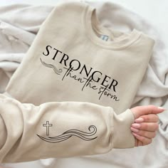 Cute Shirts To Make With Cricut, God Clothes Design, Stronger Than The Storm, Christian Sublimation, Bible Shirts, Bible Verse Shirt, Cute Shirt Designs