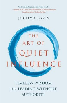 the art of quiet influence