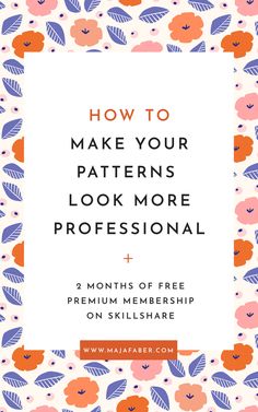 the title for how to make your patterns look more professional