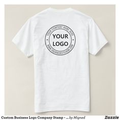 Custom Business Logo Company Stamp - Personalized T-Shirt Business Shirts Logo Ideas, Company Name Tshirt, White Cotton T-shirt With Custom Logo, White Custom Name T-shirt Affordable, Tri-blend Crew Neck T-shirt With Logo Print, Stamp Personalized, Logo Company, Logo Placement, Candy Companies