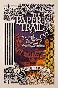 the paper trail by alex ander monro, illustrated by an unknown man in paris