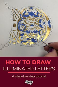 how to draw illuminated letters with step - by - step instructions