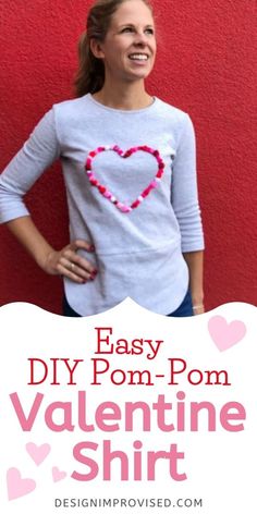 the easy diy pom - pom valentine t - shirt is so cute