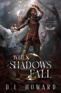 the cover to when shadows fall by d l howard, with an image of a woman in