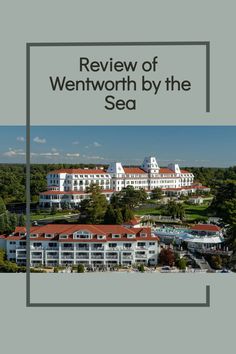 an aerial view of a building with the words review of went worth by the sea