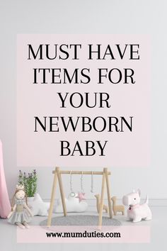 the words must have items for your newborn baby in black and white on a pink background