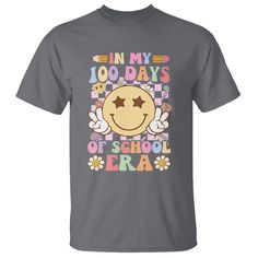 a t - shirt that says in my 100 days of school era