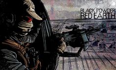 Black powder red earth Black Powder Red Earth, Josh Taylor, Military Images, Military Logo, Red Earth, Ghost Recon