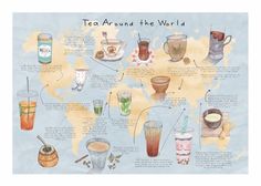 tea around the world poster with different types of drinks and their names on it's map