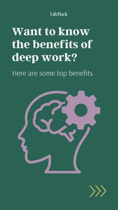 a green book cover with the words, want to know the benefits of deep work? here are some top benefits