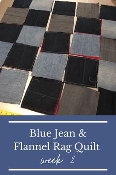 blue jean and flannel rag quilt week 2 with text overlay that reads, blue jean & flannel rag quilt week 2