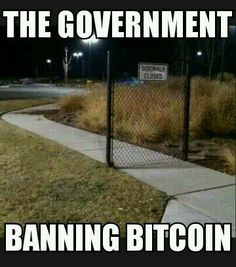 The Government Banning #Bitcoin Funny Road Signs, You Had One Job, Clean Humor, One Job, E Card, Laughter Is The Best Medicine, Funny Fails, Laugh Out Loud, Funny Signs