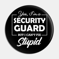 Perfect appreciation or birthday gift for security guard : Loved one , coworker or friend ! -- Choose from our vast selection of pins to match with your desired size to make the perfect custom pin. Pick your favorite: Movies, TV Shows, Art, and so much more! Available in small and large. Perfect to wear or to decorate your bag or backpack with. Security Officer Quotes, Security Guard Aesthetic, Team Quotes, Security Guard Services, Happy Shop, Investment Tips, Security Officer, Security Guard, Custom Pins