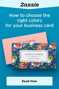 a card with the text how to choose the right colors for your business card read now