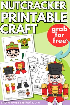 nutcracker printable craft for kids with the text, grab for free on it