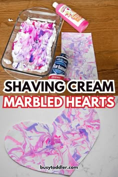 some crafting supplies that are on top of a table with the words shaving cream marbled hearts