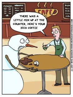 a cartoon with a snowman sitting at a table talking to a man who is holding a coffee cup