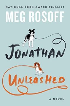 the book cover for jonathan unleashed by mehrosoff, with two dogs on